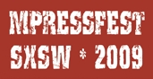 MPressFest @ SXSW